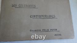 Album FÉLIX POTIN 500 photographies Célébrités contemporaines COMPLET 1902