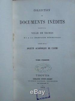 COLLECTION DE DOCUMENTS INEDITS TROYES / CHAMPAGNE, 1878/1886. 3 vol. Complet