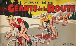 LES GÉANTS DE LA ROUTE = Album GLOBO CHROMOS CYCLISME -1936- complet 1 à 64