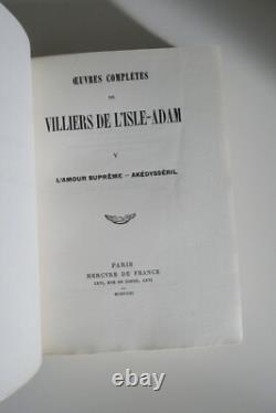Villiers de l'Isle-Adam L'amour suprême-Akédysséril 1924 -Oeuvres complètes